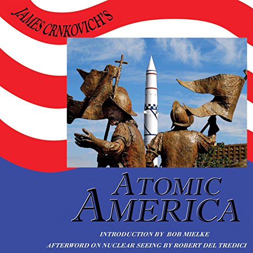 James Crnkovich's Atomic America Deluxe Edition [Paperback]