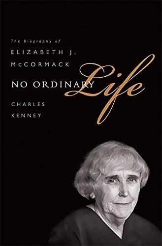 No Ordinary Life The Biography of Elizabeth J. McCormack [Paperback]