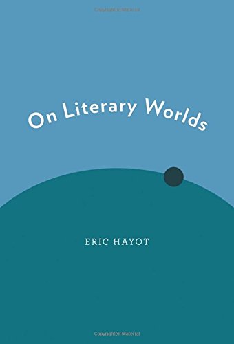 On Literary Worlds [Hardcover]