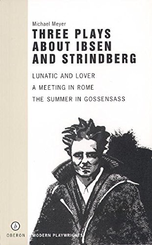 Three Plays About Ibsen and Strindberg [Paperback]