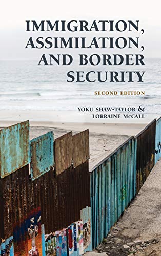 Immigration, Assimilation, and Border Security [Hardcover]
