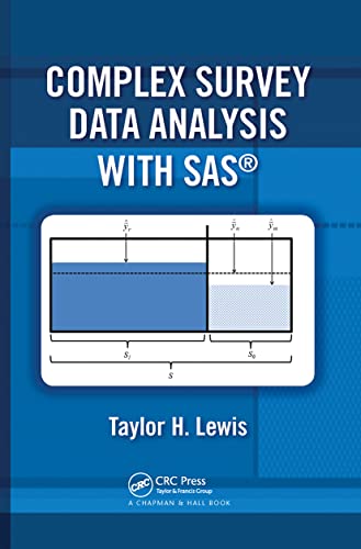 Complex Survey Data Analysis with SAS [Paperback]