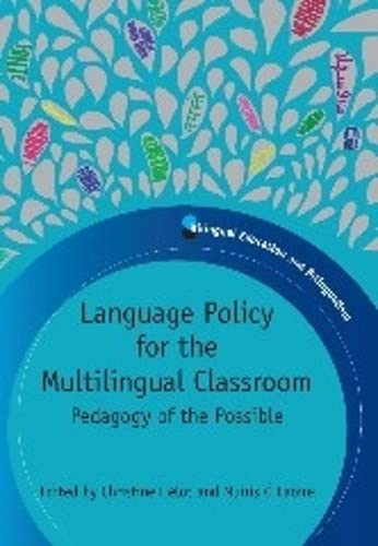 Language Policy for the Multilingual Classroom Pedagogy of the Possible [Paperback]