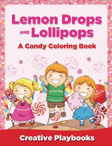 Lemon Drops and Lollipops, a Candy Coloring Book [Paperback]