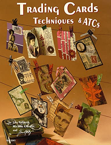 Trading Card Techniques &amp ATCs [Paperback]