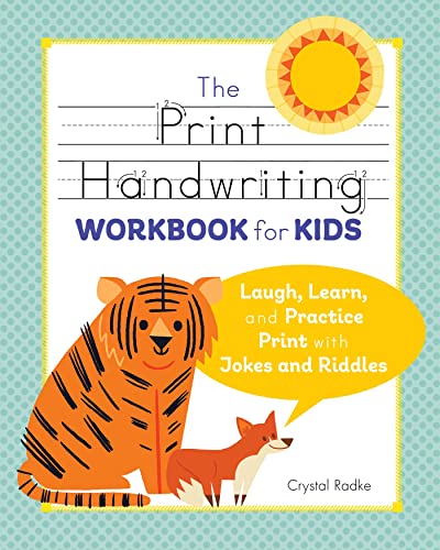 The Print Handwriting Workbook for Kids Laugh, Learn, and Practice Print with J [Paperback]