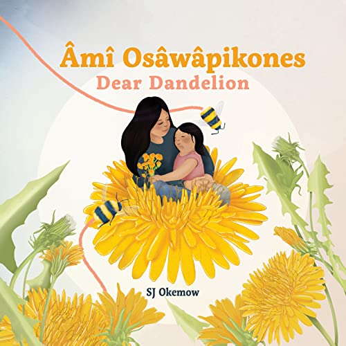 m Oswpikones (Dear Dandelion) [Hardcover]