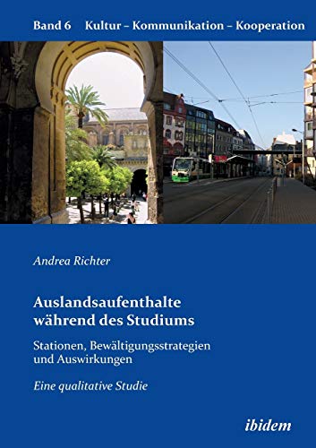 Auslandsaufenthalte Whrend Des Studiums - Stationen, Bewltigungsstrategien Und [Paperback]