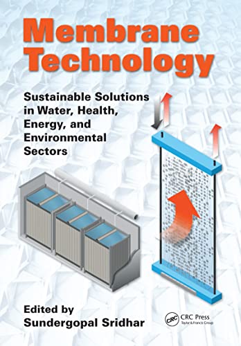 Membrane Technology Sustainable Solutions in Water, Health, Energy and Environm [Paperback]