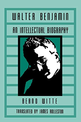 Walter Benjamin An Intellectual Biography (kritik German Literary Theory And C [Paperback]