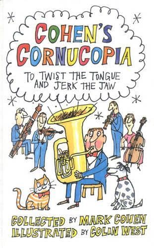 Cohen's Cornucopia To Twist the Tongue and Jerk the Jaw [Hardcover]