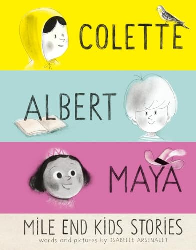 Mile End Kids Stories Colette, Albert and Maya [Hardcover]