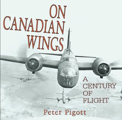 On Canadian Wings A Century of Flight [Hardcover]