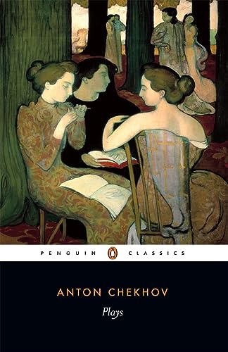 Plays: Ivanov; The Seagull; Uncle Vanya; Three Sisters; The CherryOrchard [Paperback]