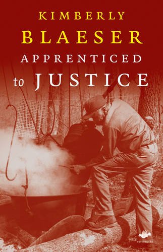 Apprenticed To Justice (earthworks) [Paperback]