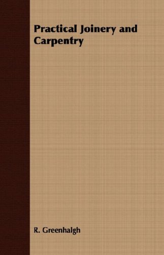 Practical Joinery And Carpentry [Paperback]