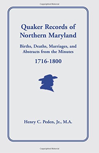 Quaker Records Of Northern Maryland, 1716-1800 [Paperback]