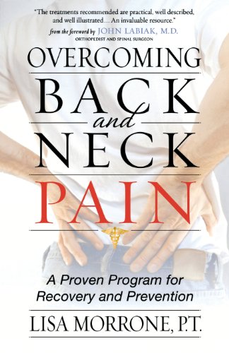 Overcoming Back And Neck Pain A Proven Program For Recovery And Prevention [Paperback]