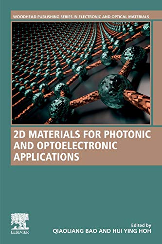 2D Materials for Photonic and Optoelectronic Applications [Paperback]