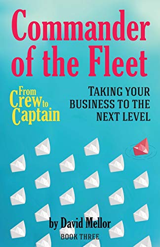 From Crew To Captain Commander Of The Fleet Book 3 [Paperback]