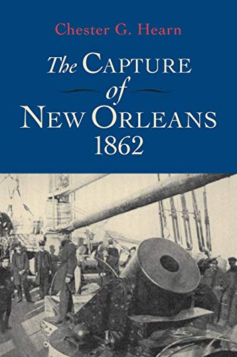The Capture Of New Orleans, 1862 [Paperback]