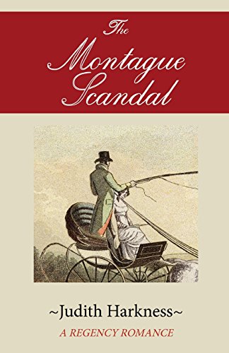The Montague Scandal A Regency Romance [Paperback]