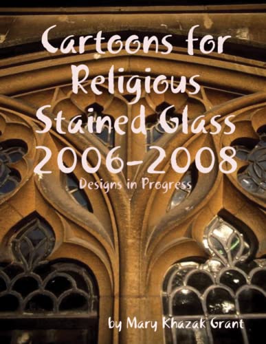 Cartoons for Religious Stained Glass 2006-2008 [Paperback]