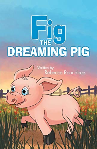 Fig The Dreaming Pig [Paperback]