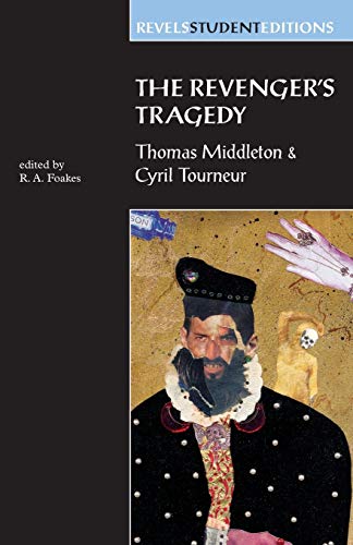 The Revengers Tragedy Thomas Middleton / Cyril Tourneur [Paperback]