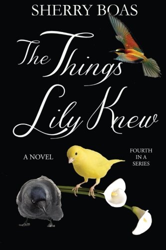 The Things Lily Knew The Fourth In A Series [Paperback]