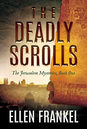 The Deadly Scrolls [Hardcover]