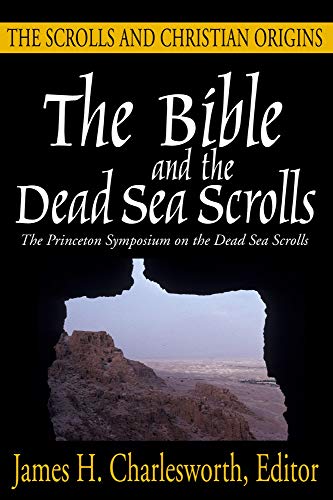 Bible And The Dead Sea Scrolls, The Volume 3, The Scrolls And Christian Origins [Paperback]