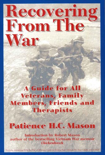 Recovering From The War A Guide For All Veterans, Family Members, Friends And T [Paperback]