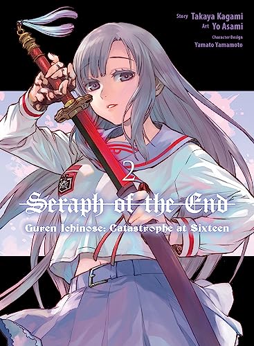 Seraph of the End Guren Ichinose Catastrophe at Sixteen (manga) 2 [Paperback]