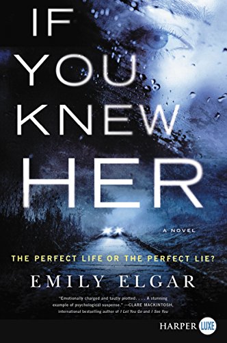 If You Knew Her A Novel [Paperback]
