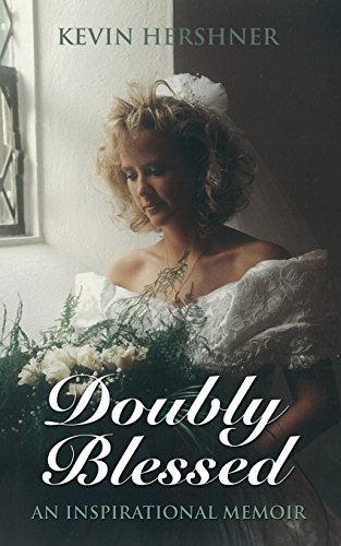 Doubly Blessed An Inspirational Memoir [Paperback]
