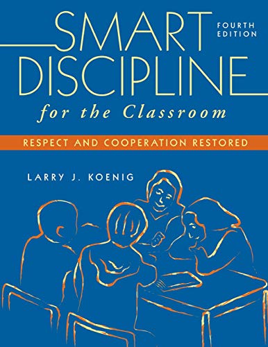 Smart Discipline for the Classroom Respect and Cooperation Restored [Paperback]