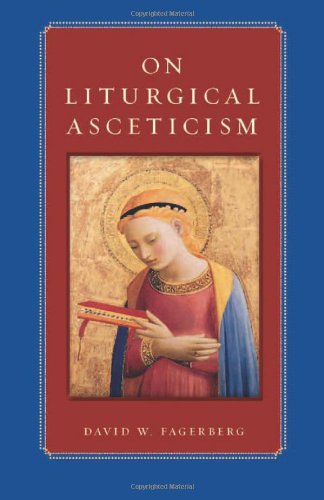 On Liturgical Asceticism [Paperback]