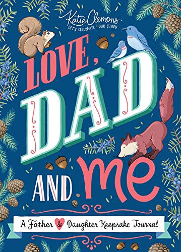 Love, Dad and Me A Father and Daughter Keepsake Journal [Paperback]