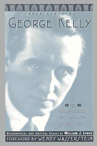 Three Plays By George Kelly [Paperback]