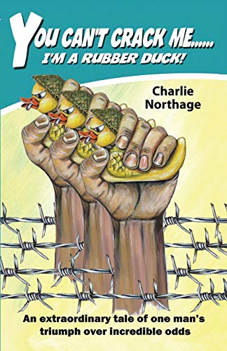You Can't Crack Me... I'm A Rubber Duck [Paperback]