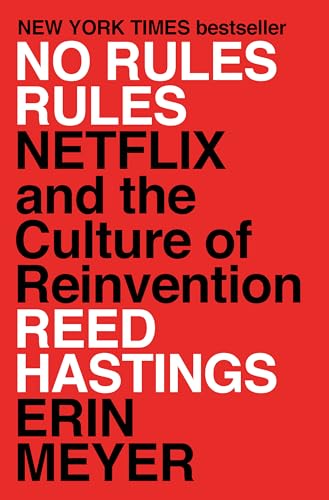 No Rules Rules Netflix and the Culture of Reinvention [Hardcover]