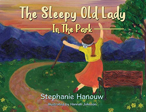 The Sleepy Old Lady In The Park [Paperback]