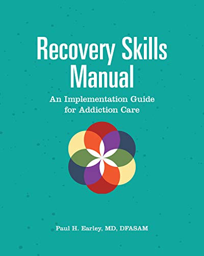 Recovery Skills Manual An Implementation Guide for Addiction Care [Paperback]