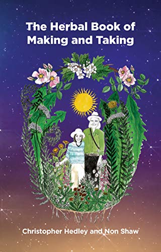 A Herbal Book of Making and Taking [Paperback]