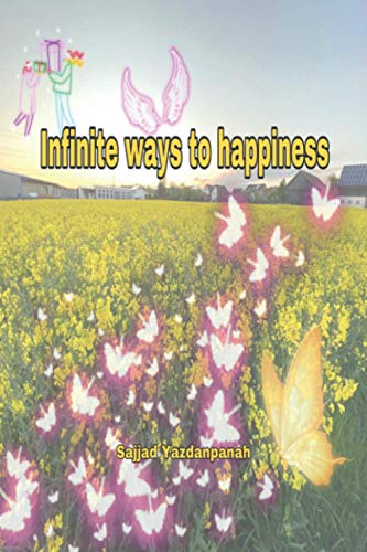 Infinite Ways to Happiness [Paperback]
