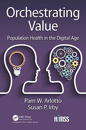 Orchestrating Value Population Health in the Digital Age [Paperback]