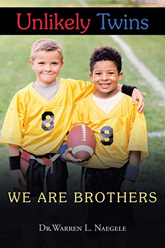 Unlikely Twins  We Are Brothers [Paperback]