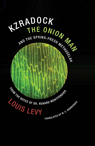 Kzradock the Onion Man and the Spring-Fresh Methuselah From the Notes of Dr. Re [Paperback]