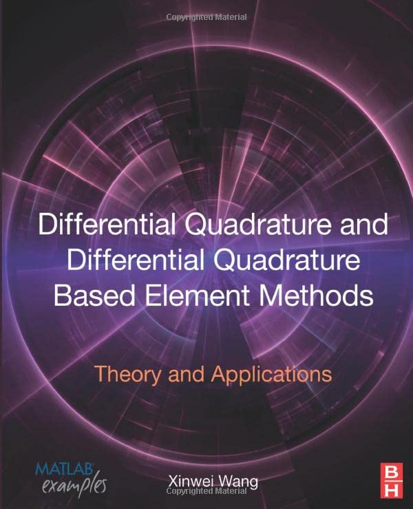 Differential Quadrature and Differential Quadrature Based Element Methods Theor [Paperback]